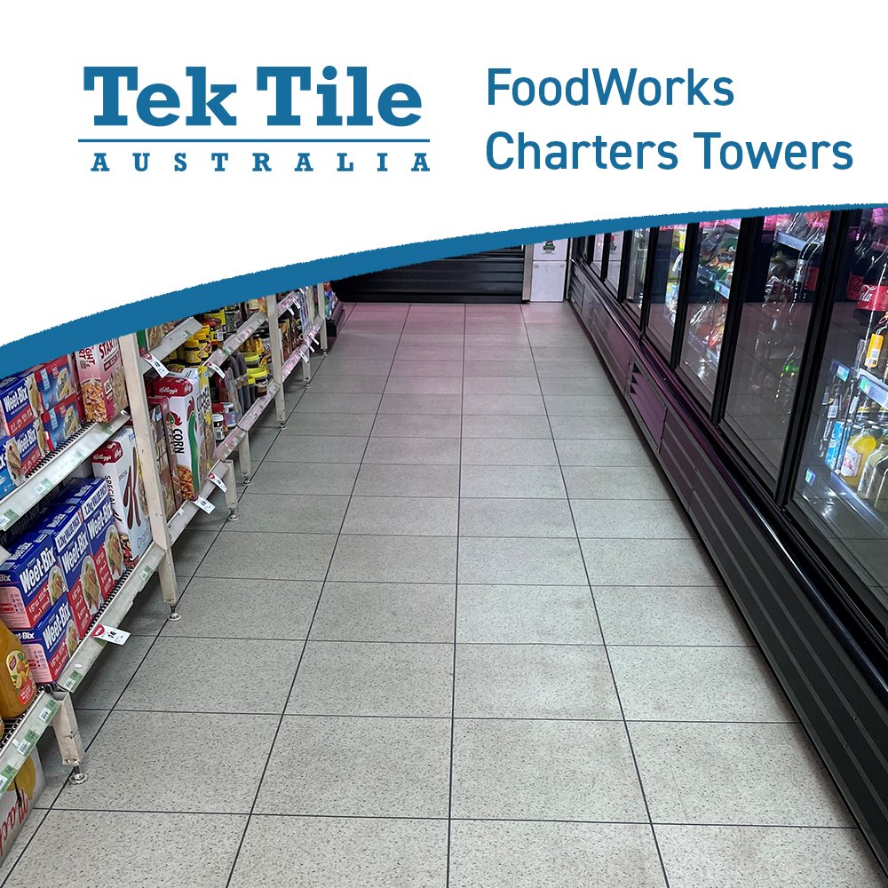 Excellence Underfoot: FoodWorks Fresh Supermarket Charters Towers' Tek Tile Story